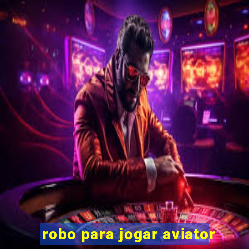 robo para jogar aviator